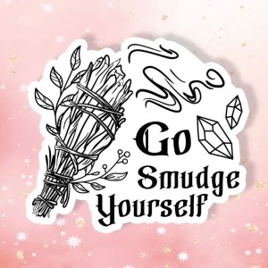 Go Smudge Yourself Sticker